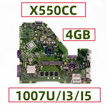 ASUS X552C X550C X550CC X550CA F552CL X550VL F550cc Laptop anakart uchun 1007u I3 i5-3317U CPU 4GB RAM bilan to'liq sinovdan
