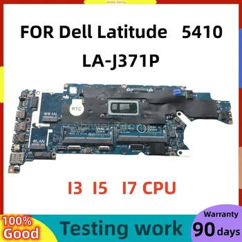 Dell Latitude uchun LA-J371P FDZ41 14 5410 Laptop anakart I3-10110u I5-10210u i7-10610U CPU DDR4 100% sinov Ok