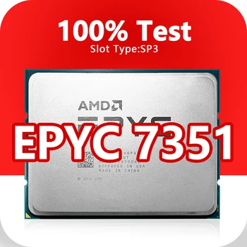 EPYC 7351 CPU 7nm 2.4 GHz 16 yadrolari 32 iplar 64MB 155 Vt protsessor soket sp3 7351 H11SSL-i MZ01-CE1 H11DSI anakart uchun